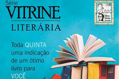 notícia: Série reúne dicas de leitura de obras publicadas pela Editora Dalcídio Jurandir