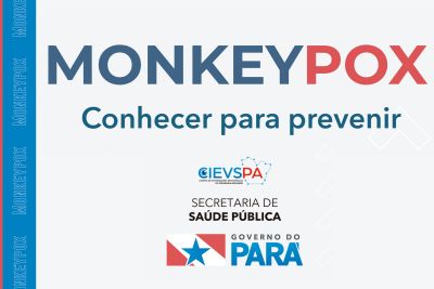 notícia: Sespa lança cartilha com orientações para a prevenção da Monkeypox