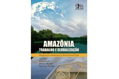 notícia: Obra publicada pela Editora Pública Dalcídio Jurandir aborda combate ao trabalho escravo