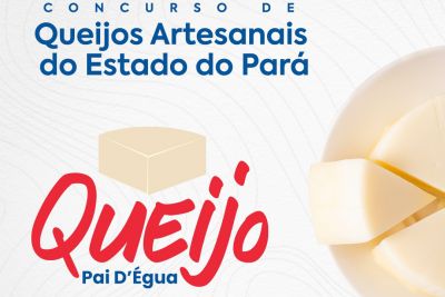 notícia: Emater promove concurso 'Queijo Pai D'Égua' durante a FITA 2023, em Belém