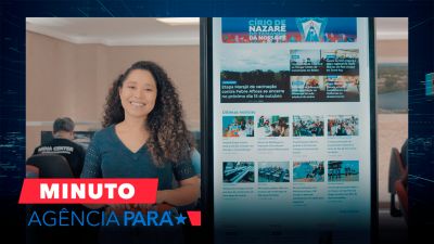notícia: Minuto Agência Pará: veja os principais destaques da quarta-feira (11)
