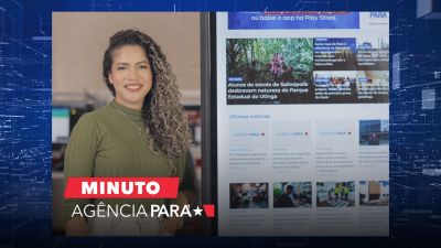 notícia: Minuto Agência Pará: veja os destaques desta terça-feira (31)