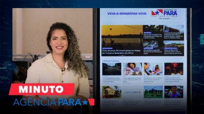 notícia: Minuto Agência Pará: veja os destaques desta terça-feira (02/01)