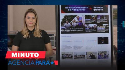 notícia: Minuto Agência Pará: veja os destaques desta quinta-feira (11)