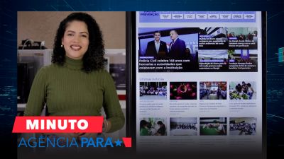 notícia: Minuto Agência Pará: veja os destaques desta quarta-feira (1º/05)
