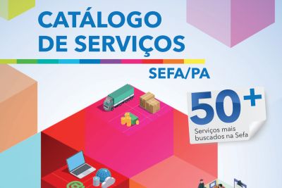 notícia: Secretaria de Estado da Fazenda do Pará (Sefa) lança Catálogo de Serviços 50+