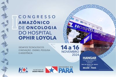 notícia: Hospital Ophir Loyola abre inscrições para I Congresso de Oncologia da Amazônia