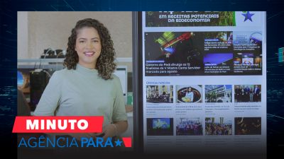 notícia: Minuto Agência Pará: veja os destaques desta quinta-feira (20/06)