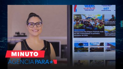 notícia: Minuto Agência Pará: veja os destaques desta quarta-feira (31/07)