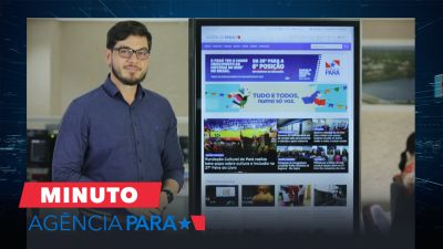 notícia: Minuto Agência Pará: veja os destaques desta segunda-feira (19/08)