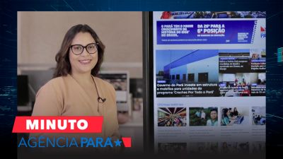 notícia: Minuto Agência Pará: veja os destaques desta quarta-feira (11/09)