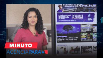 notícia: Minuto Agência Pará: veja os destaques desta quinta-feira (19/09)