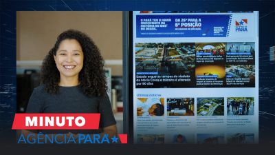 notícia: Minuto Agência Pará: veja os destaques desta terça-feira (29)