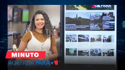 notícia: Minuto Agência Pará: veja os destaques desta quinta-feira (12/12)