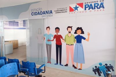 notícia: Governo do Pará prepara reabertura da Estação Cidadania de Santarém em novo endereço