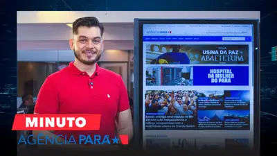 notícia: Minuto Agência Pará: veja os destaques desta quarta-feira (30/04)