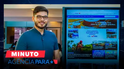 notícia: Minuto Agência Pará: veja os destaques desta terça-feira (27/05)