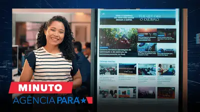 notícia: Minuto Agência Pará: veja os destaques desta quarta-feira (25/06)