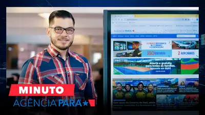notícia: Minuto Agência Pará: veja os destaques desta quarta-feira (23/07)