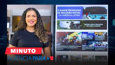 notícia: Minuto Agência Pará: veja os destaques desta sexta-feira (12/09)