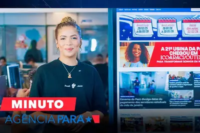 notícia: Minuto Agência Pará: veja os destaques desta terça-feira (20/01)