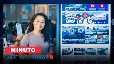 notícia: Minuto Agência Pará: veja os destaques desta terça-feira (27/01)