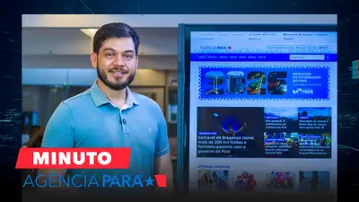 notícia: Minuto Agência Pará: veja os destaques desta quarta-feira (18/02)