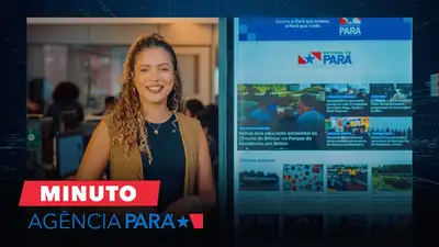 notícia: Minuto Agência Pará: veja os destaques desta segunda-feira (04/05)